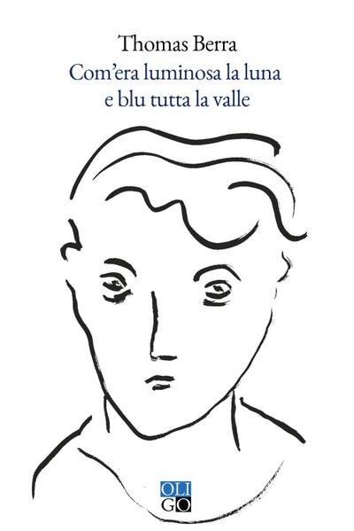Com’era luminosa la luna e blu tutta la valle