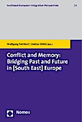 Conflict and Memory: Bridging Past and Future in (South East) Europe