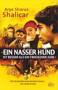 »Ein nasser Hund ist besser als ein trockener Jude«