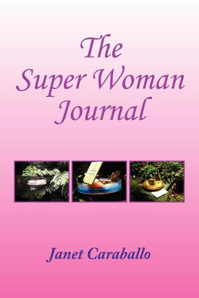 The Super Woman’s Journal for Managing Your Day