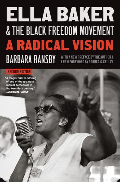 Ella Baker and the Black Freedom Movement, Second Edition