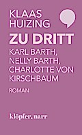 Zu dritt. Karl Barth, Nelly Barth, Charlotte von Kirschbaum