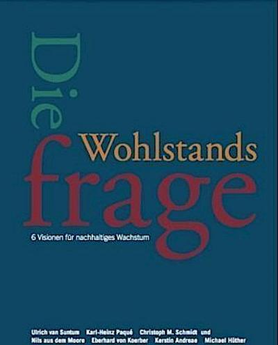 Die Wohlstandsfrage