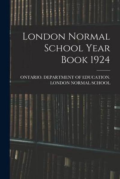 London Normal School Year Book 1924