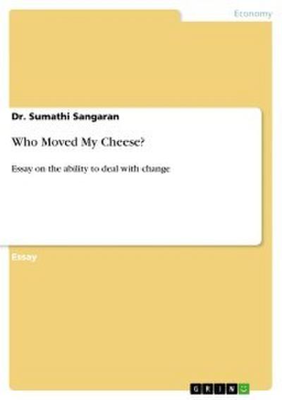 Who Moved My Cheese?