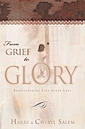 From Grief To Glory