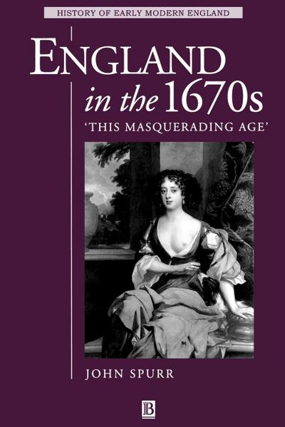 Spurr, J: England in the 1670s