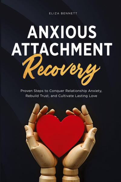 Anxious Attachment Recovery