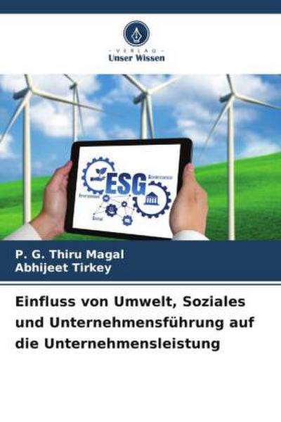 Einfluss von Umwelt, Soziales und Unternehmensführung auf die Unternehmensleistung