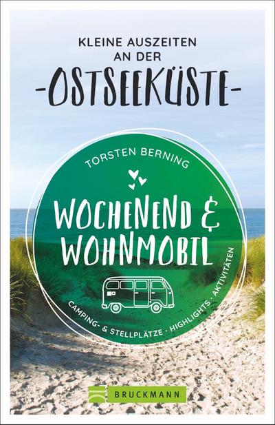 Wochenend und Wohnmobil - Kleine Auszeiten an der Ostseeküste