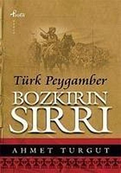 Bozkirin Sirri Türk Peygamber