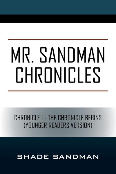 Mr. Sandman Chronicles