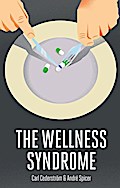 The Wellness Syndrome