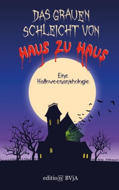 Das Grauen schleicht von Haus zu Haus