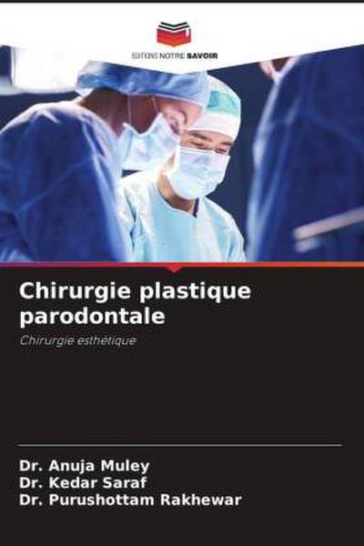Chirurgie plastique parodontale