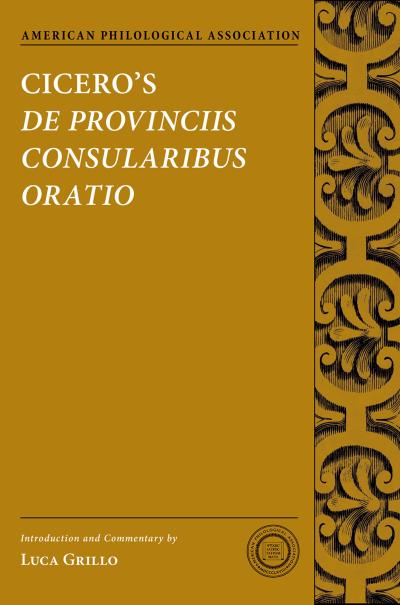 Cicero’s De Provinciis Consularibus Oratio