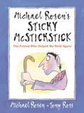 Michael Rosen’s Sticky McStickstick