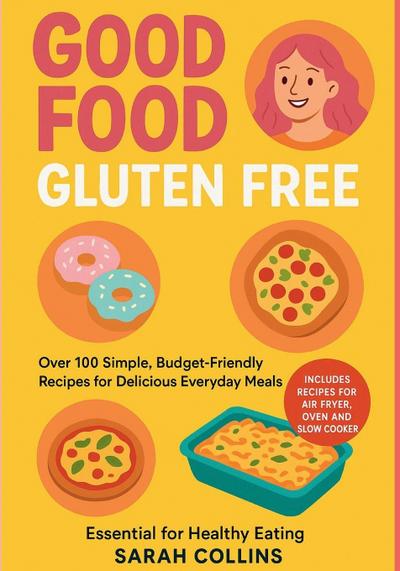Good Food, Gluten-Free