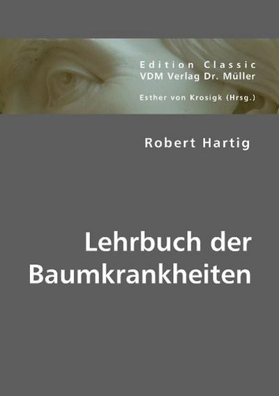 Lehrbuch der Baumkrankheiten