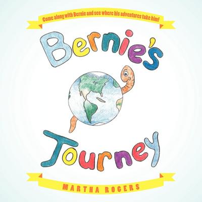 Bernie’s Journey