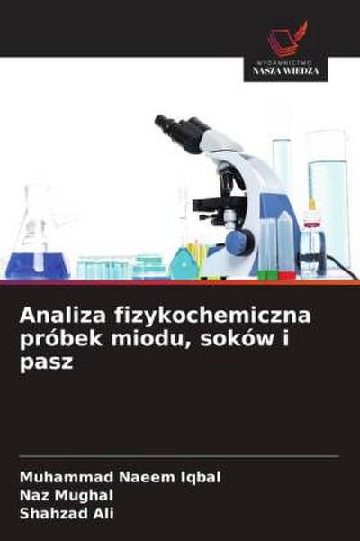 Analiza fizykochemiczna próbek miodu, soków i pasz
