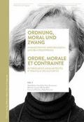 Ordnung, Moral und Zwang/Ordre, morale et contrain