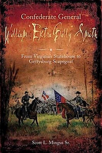 Confederate General William "Extra Billy" Smith