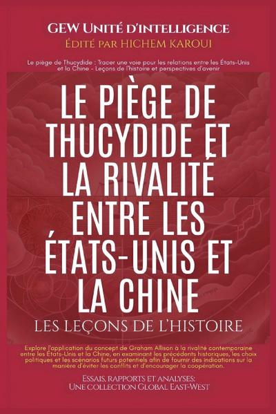 Le piège de Thucydide et la rivalité entre les États-Unis et la Chine