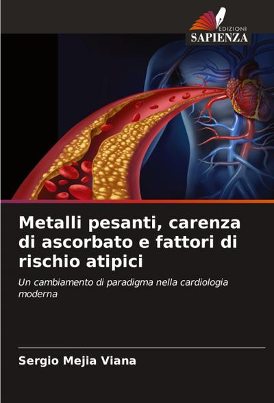 Metalli pesanti, carenza di ascorbato e fattori di rischio atipici