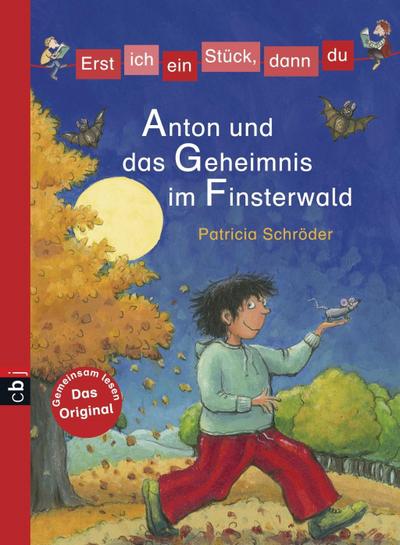 Anton und das Geheimnis im Finsterwald
