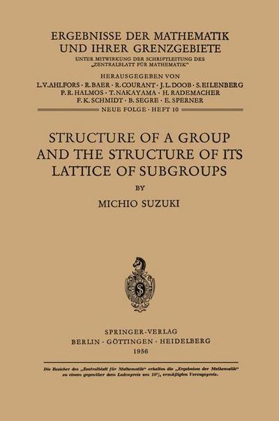Structure of a Group and the Structure of its Lattice of Subgroups