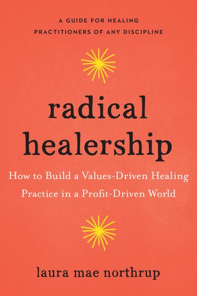 Radical Healership