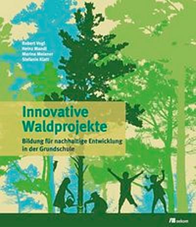 Innovative Waldprojekte