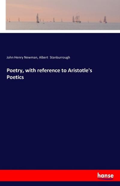 Poetry, with reference to Aristotle’s Poetics