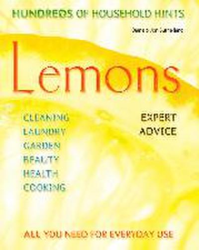 Lemons: Hundreds of Household Hints