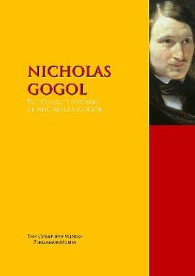 The Collected Works of Nicholas Gogol