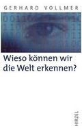 Wieso können wir die Welt erkennen?