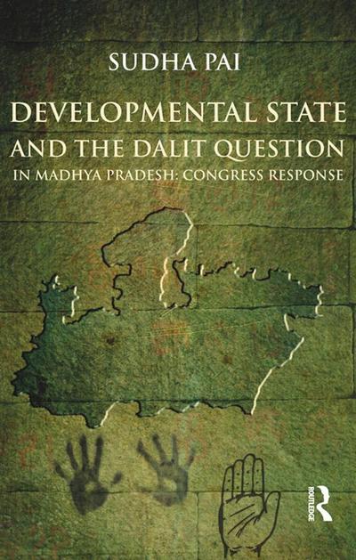 Developmental State and the Dalit Question in Madhya Pradesh: Congress Response