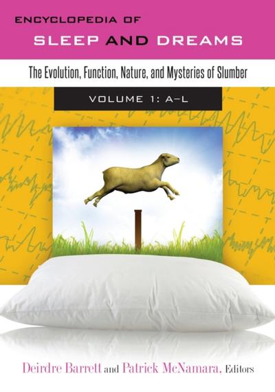 Encyclopedia of Sleep and Dreams