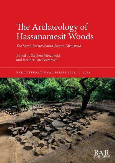 The Archaeology of Hassanamesit Woods