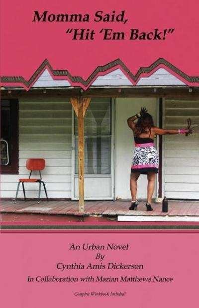 Momma Said, "Hit ’Em Back!"