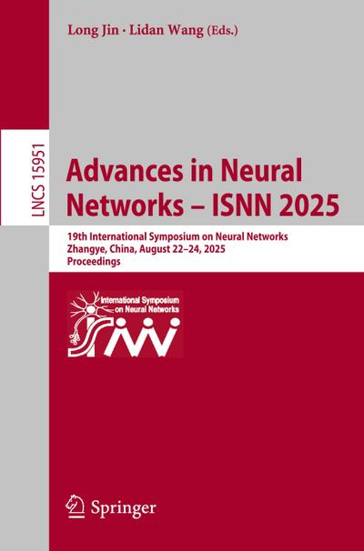 Advances in Neural Networks - ISNN 2025