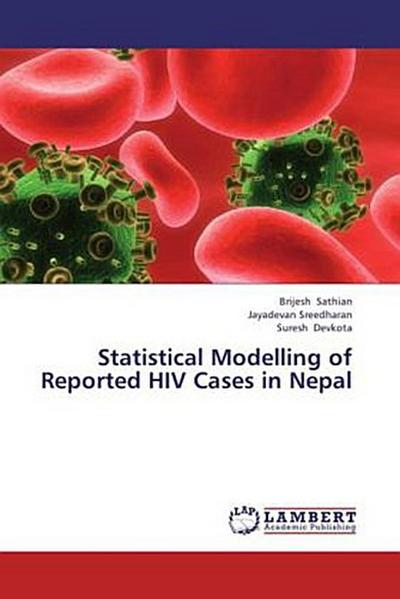 Statistical Modelling of Reported HIV Cases in Nepal