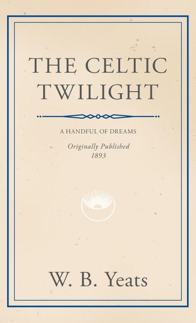 The Celtic Twilight