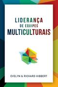 Leading Multicultural Teams [Portuguese] Liderança de equipes multiculturais