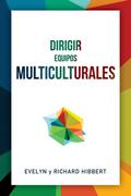 Leading Multicultural Teams [Spanish] Dirigir equipos multiculturales