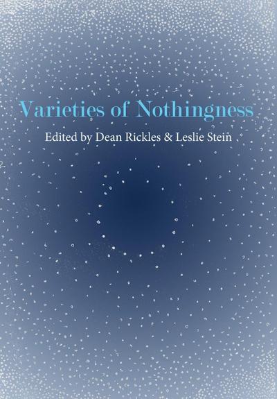 Varieties of Nothingness
