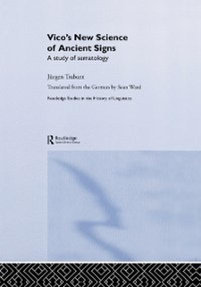 Vico’s New Science of Ancient Signs