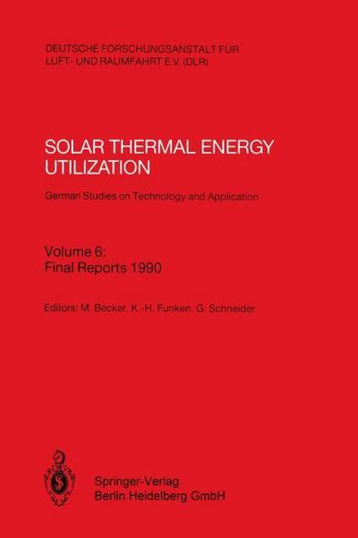 Solar Thermal Energy Utilization. German Studies on Technology and Application