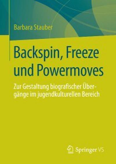 Backspin, Freeze und Powermoves